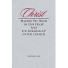 Christ Making His Home in Our Heart and the Building Up of the Church