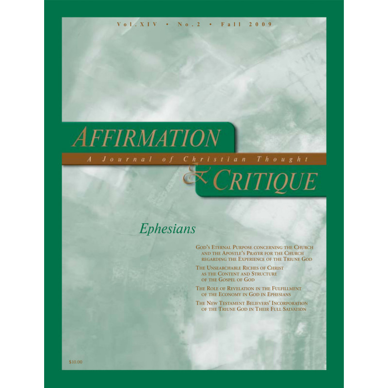 Affirmation and Critique, Vol. 14, No. 2, Fall 2009 - Ephesians