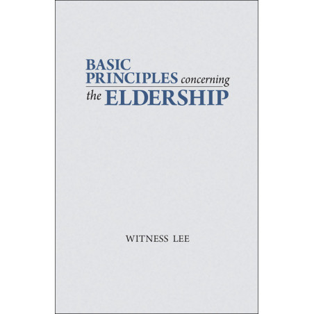 Basic Principles Concerning the Eldership