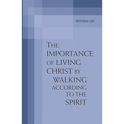 Importance of Living Christ by Walking According to the Spirit, The