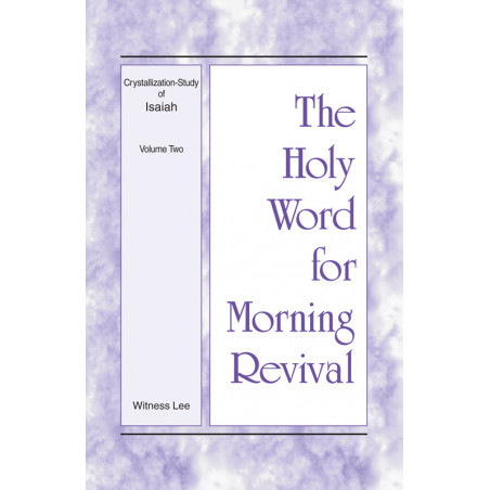 HWMR: Crystallization-Study of Isaiah, Vol. 2