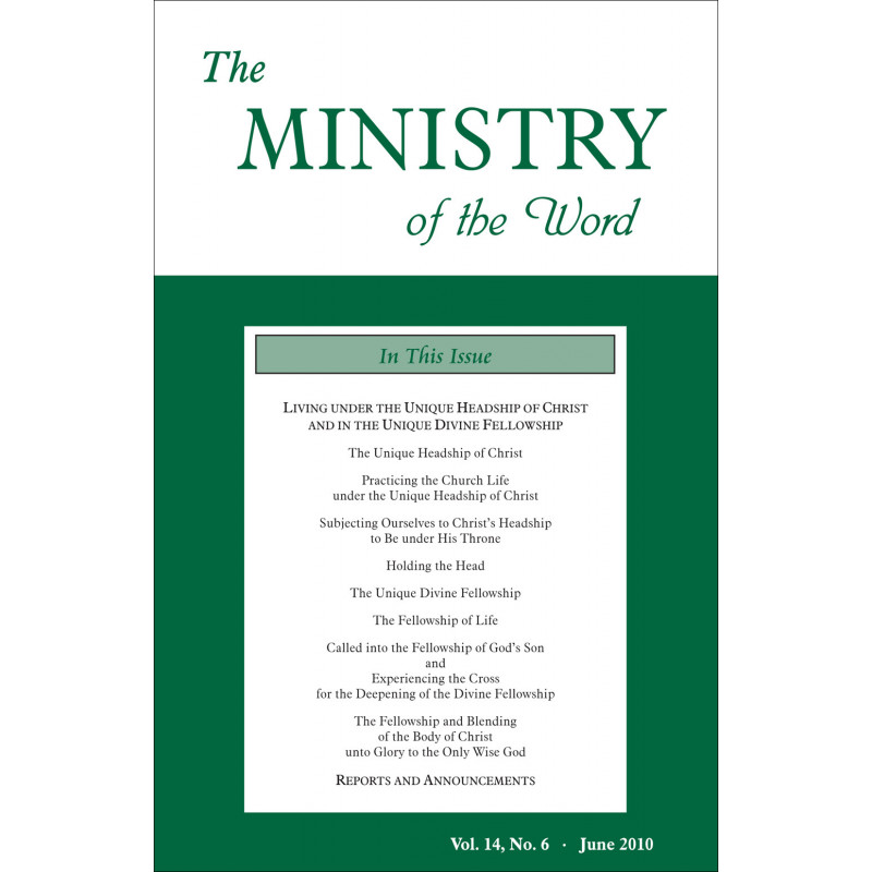 Ministry of the Word (Periodical), The, Vol. 14, No. 06, 06/2010