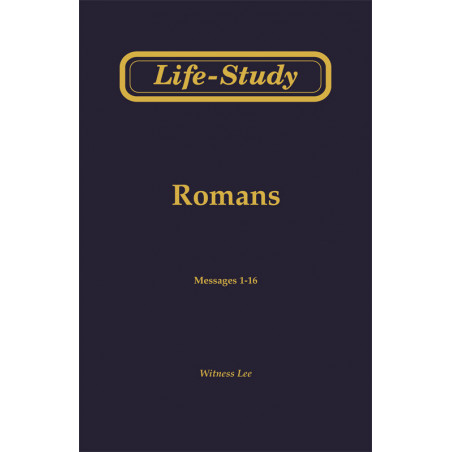 Life-Study of Romans, Vol. 1 (1-16)