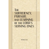 Sufficiency, Pursuit, and Learning of the Lord's Serving Ones, The