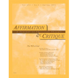 Affirmation and Critique, Vol. 16, No. 1, Spring 2011 - The...