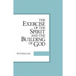 Exercise of the Spirit and the Building of God, The