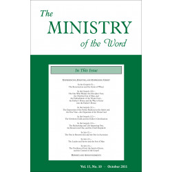 Ministry of the Word (Periodical), The, Vol. 15, No. 10, 10/2011