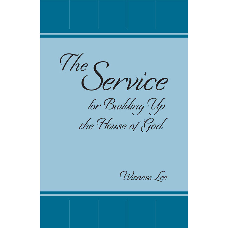 Service for Building Up the House of God, The