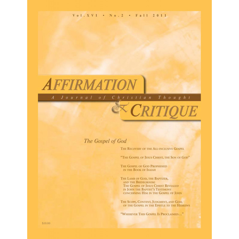 Affirmation & Critique, vol. 16, no. 2, Fall 2011—The Gospel of God