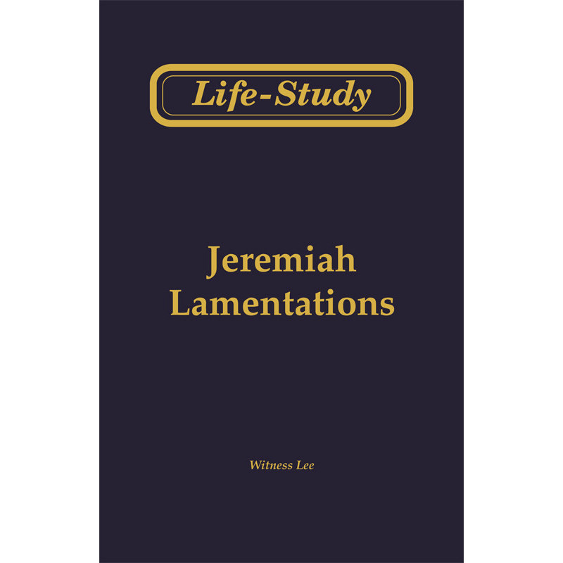 Life-study of Jeremiah, Lamentations