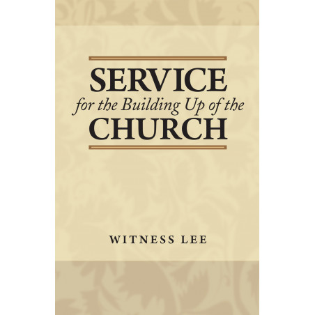Service for the Building Up of the Church