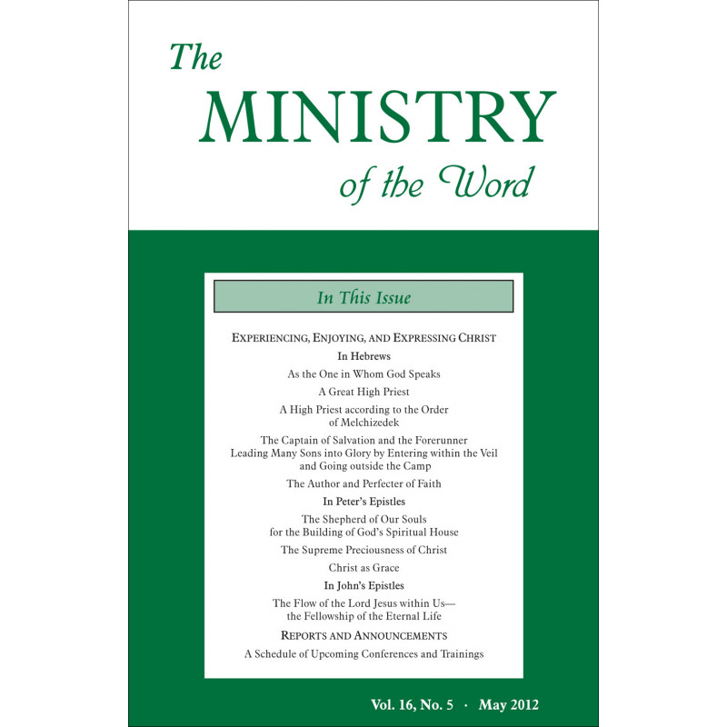 Ministry of the Word (Periodical), The, Vol. 16, No. 05, 05/2012