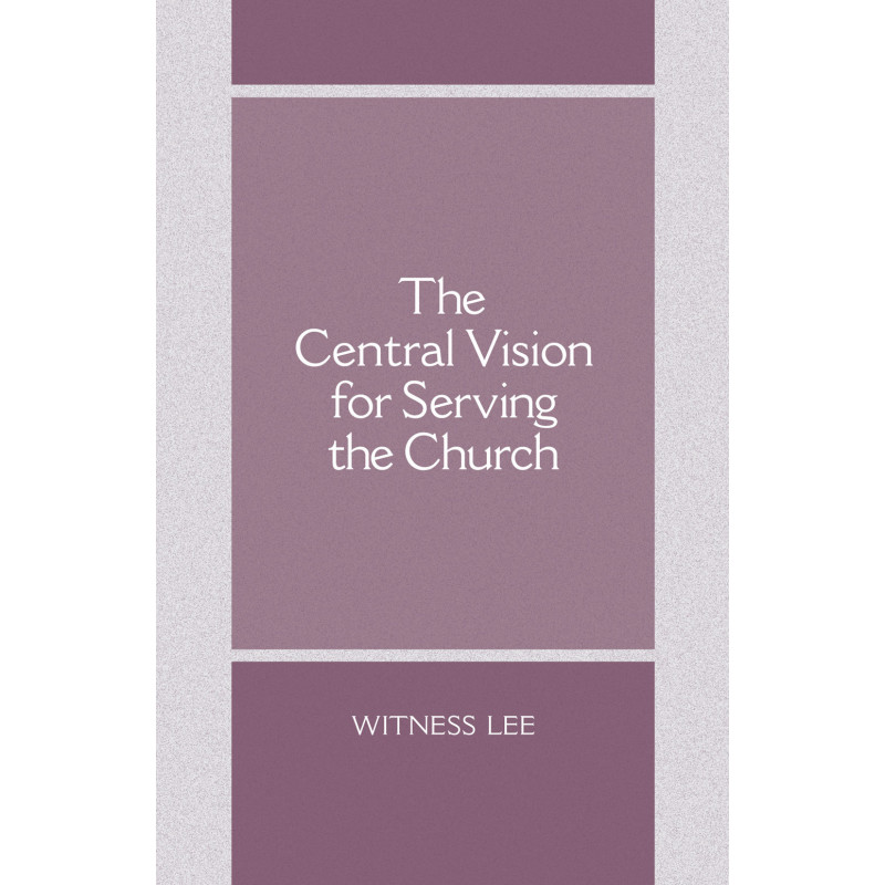 Central Vision for Serving the Church, The