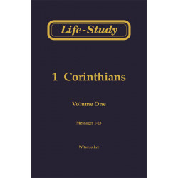 Life-Study of 1 Corinthians, Vol. 1 (1-23)