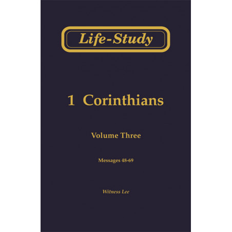 Life-Study of 1 Corinthians, Vol. 3 (48-69)