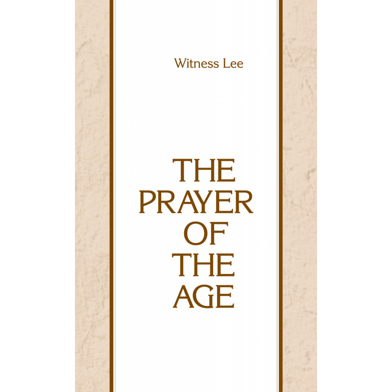 Prayer of the Age, The