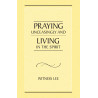 Praying Unceasingly and Living in the Spirit