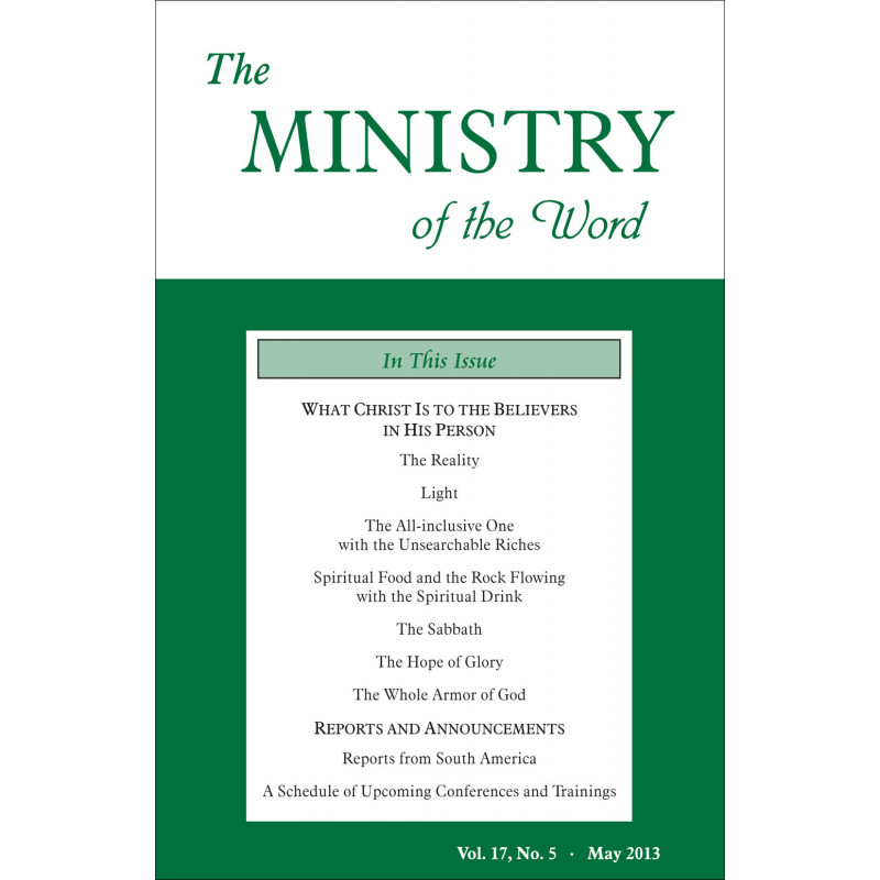 Ministry of the Word (Periodical), The, Vol. 17, No. 05, 05/2013