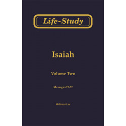 Life-Study of Isaiah, Vol. 2 (17-32)