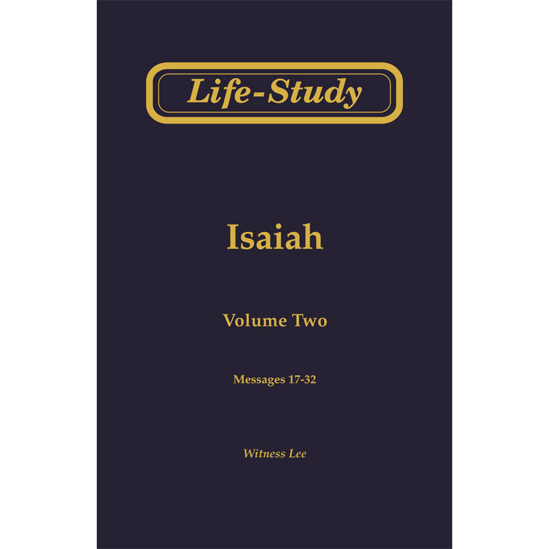Life-study of Isaiah, Vol. 2 (17-32)