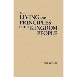 Living and Principles of the Kingdom People, The