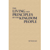 Living and Principles of the Kingdom People, The