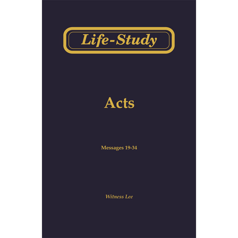Life-Study of Acts, Vol. 2 (19-34)