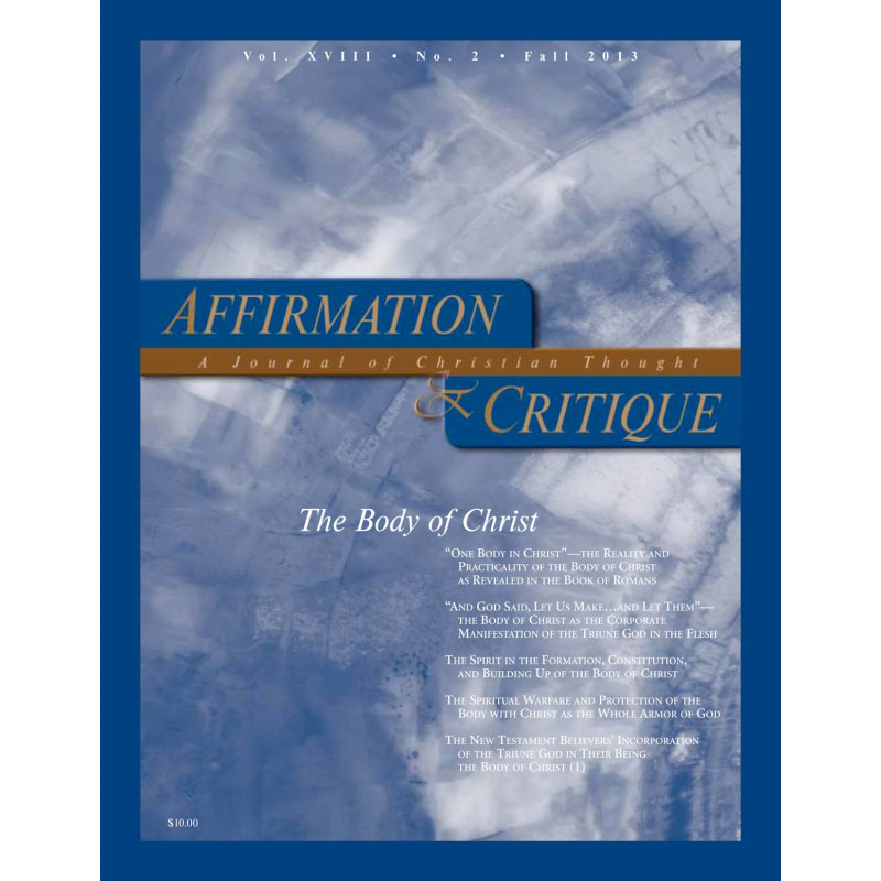 Affirmation and Critique, Vol. 18, No. 2, Fall 2013 - The Body of Christ