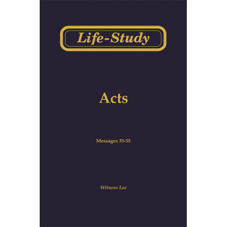 Life-Study of Acts, Vol. 3 (35-55)