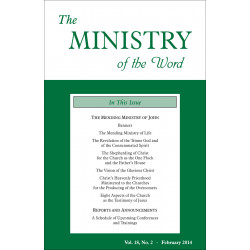 Ministry of the Word (Periodical), The, Vol. 18, No. 02, 02/2014