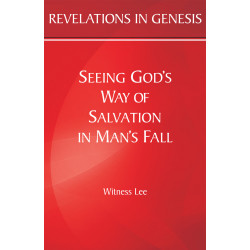 Revelations in Genesis: Seeing God's Way of Salvation in Man's Fall