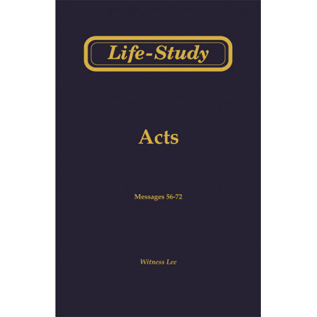 Life-Study of Acts, Vol. 4 (56-72)