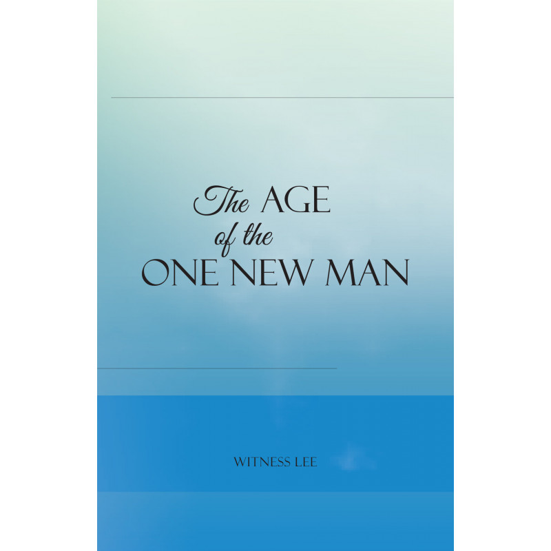 Age of the One New Man, The