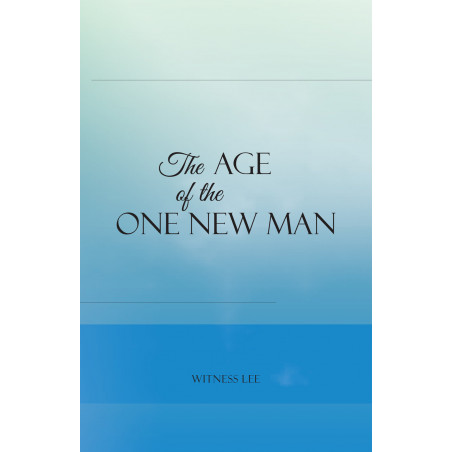 Age of the One New Man, The