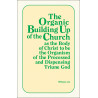 Organic Building Up of the Church as the Body of Christ to be the Organism of the Processed and Dispensing Triune God, T