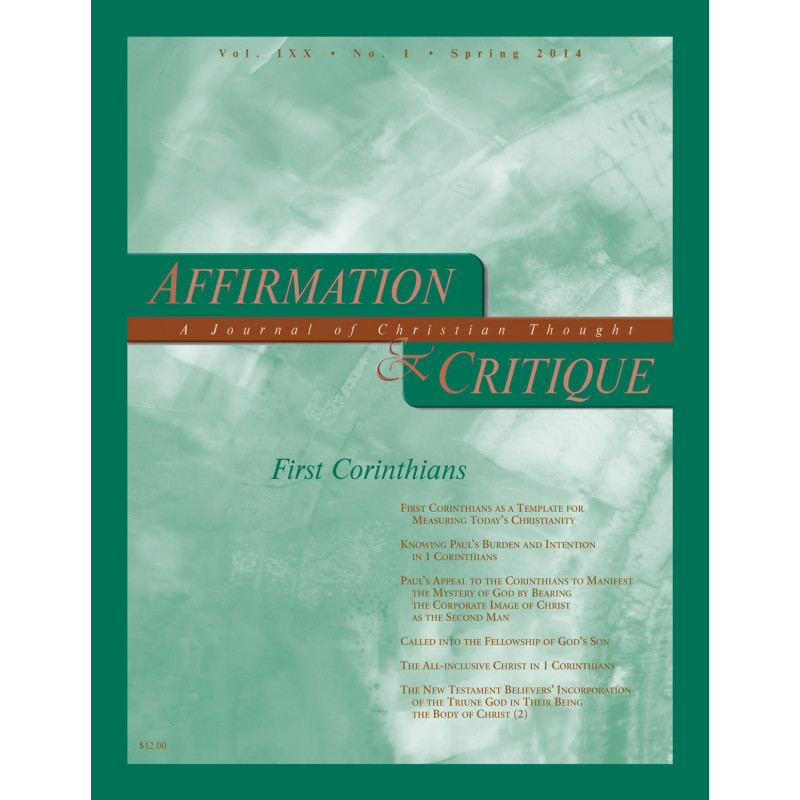 Affirmation and Critique, Vol. 19, No. 1, Spring 2014 - First Corinthians