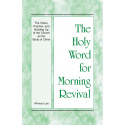 HWMR: Vision, Practice, and Building Up of the Church as the Body of Christ, The