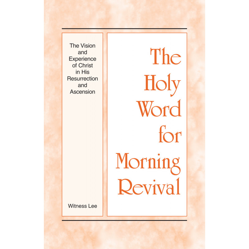 HWMR: Vision and Experience of Christ in His Resurrection and Ascension, The