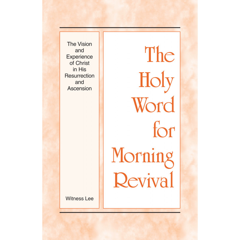 HWMR: Vision and Experience of Christ in His Resurrection and Ascension, The