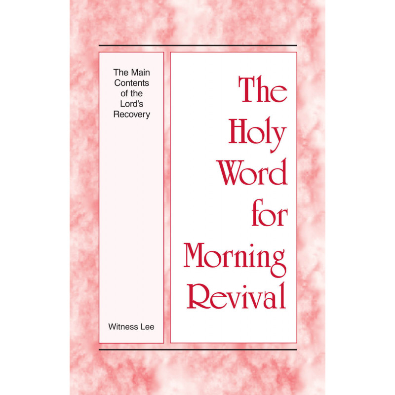 HWMR: Main Contents of the Lord's Recovery, The