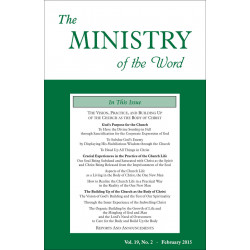 Ministry of the Word (Periodical), The, Vol. 19, No. 02, 02/2015