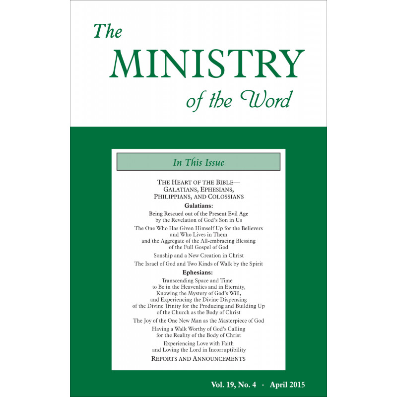 Ministry of the Word (Periodical), The, Vol. 19, No. 04, 04/2015