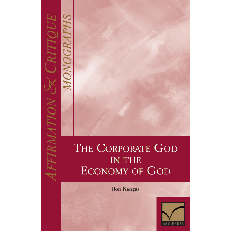 Affirmation & Critique, Monographs: Corporate God in the Economy of God, The