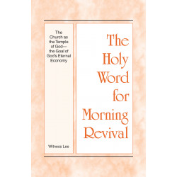 HWMR: Church as the Temple of God--the Goal of God's Eternal...