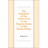 Organism of the Triune God in the Organic Union of His Divine Trinity, The