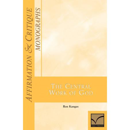 Affirmation & Critique, Monographs: Central Work of God, The