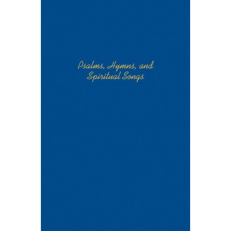 Psalms, Hymns, & Spiritual Songs
