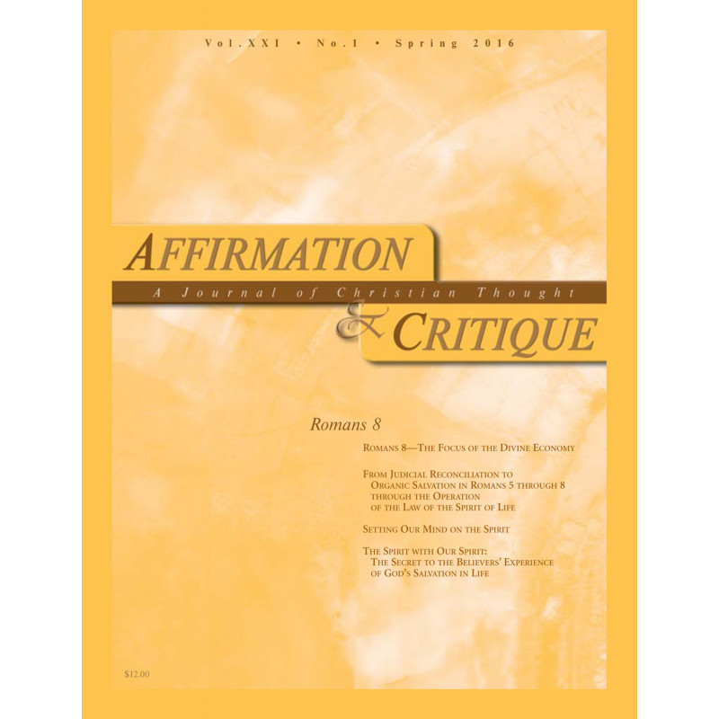 Affirmation and Critique, Vol. 21, No. 1, Spring 2016 - Romans 8