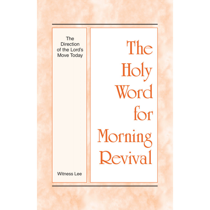 HWMR: Direction of the Lord's Move Today, The