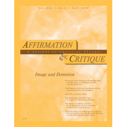 Affirmation and Critique, Vol. 21, No. 2, Fall 2016 - Image and Dominion